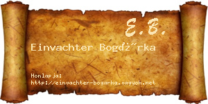 Einvachter Bogárka névjegykártya